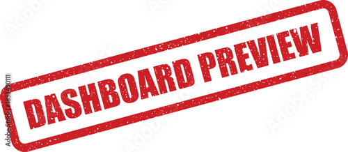 A grunge textured rectangular red stamp presenting a message for a dashboard preview version