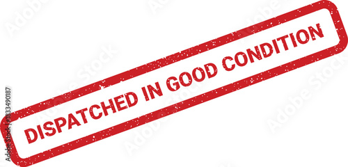 A grunge textured rectangular stamp with DISPATCHED IN GOOD CONDITION text assuring item quality upon shipment