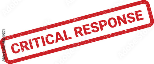 An aged red rectangular stamp with the clear inscription CRITICAL RESPONSE suggesting an urgent required action