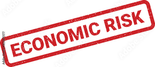 Distressed grunge style stamp with ECONOMIC RISK warning message for financial reports