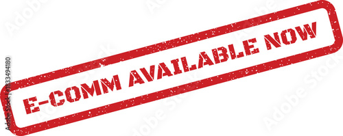 Distressed rectangular rubber stamp displaying E COMM AVAILABLE NOW text, signaling immediate online product availability for shoppers