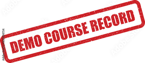 Distressed red rectangular rubber stamp featuring DEMO COURSE RECORD text, ideal for educational or training documentation