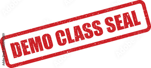Distressed red rubber stamp featuring text DEMO CLASS SEAL within a rectangular border on a plain surface