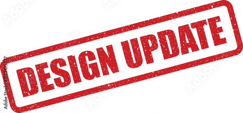Distressed red rubber stamp impression announcing an important design update for business or project notification