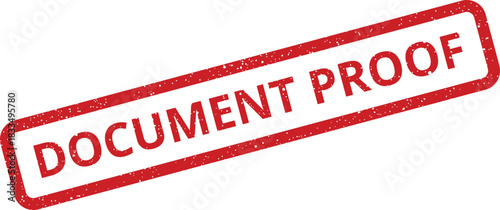 Distressed red rubber stamp with the clear words DOCUMENT PROOF for official verification purposes