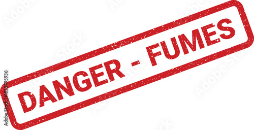 Distressed red stamp with an important warning about dangerous fumes in chemical processing or laboratory environments