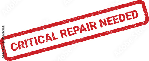 Distressed stamp impression with the critical repair needed text indicating immediate service requirement