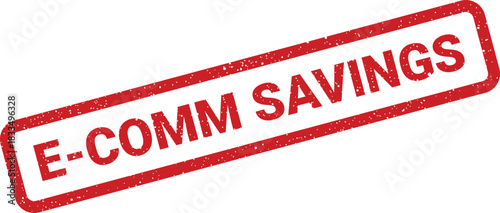 Distressed textured rubber stamp with E COMM SAVINGS message for online store promotions and discounts