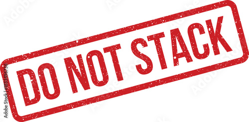 Gritty rubber stamp impression displaying a DO NOT STACK instruction, vital for fragile item handling guidelines
