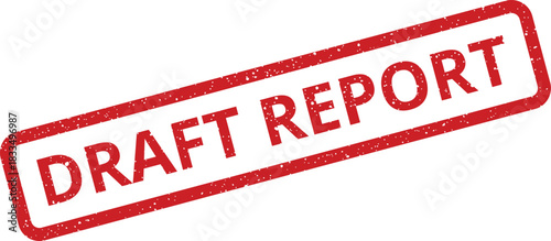 Grunge rubber stamp mark with the words DRAFT REPORT indicating a preliminary document status
