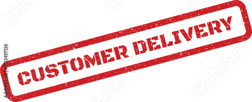 Grunge textured rectangular rubber stamp with text CUSTOMER DELIVERY signifying shipment or successful logistical completion