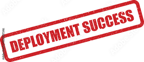 Grunge textured stamp confirming the successful completion and achievement of a software deployment