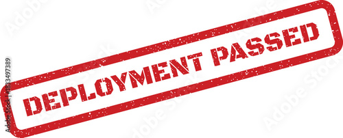 Grunge textured stamp marking a successful software deployment process verification status