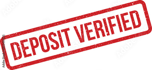 Grungy rectangular rubber stamp displaying DEPOSIT VERIFIED text, often used for confirming successful financial records