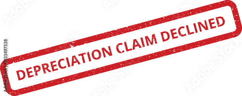 Grungy rectangular rubber stamp displaying DEPRECIATION CLAIM DECLINED message, indicating an unsuccessful administrative request