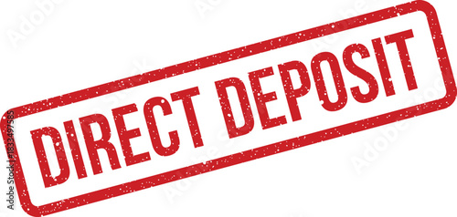 Grungy rectangular rubber stamp with DIRECT DEPOSIT text, indicating electronic fund transfers in banking operations