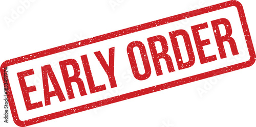 Grungy red rectangular rubber stamp illustration displaying early order message for product reservations