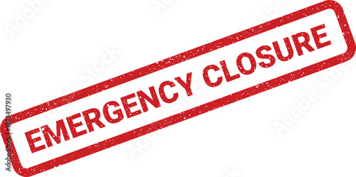 Grungy red rubber stamp showing EMERGENCY CLOSURE message, perfect for business or facility operation notices