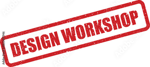 Grungy red rubber stamp showing the text Design Workshop for creative educational event promotion
