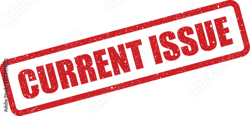 Grungy red rubber stamp with distressed texture showing the words current issue on a rectangular shape