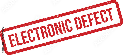 Grungy red rubber stamp with an electronic defect message, signifying faulty equipment or product issues