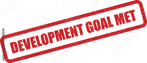 Grungy red stamp icon with Development Goal Met text for project achievement status updates