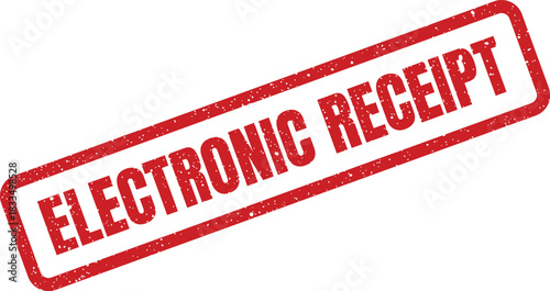 Grungy textured rectangular rubber stamp with clear uppercase lettering ELECTRONIC RECEIPT, indicating digital transaction proof