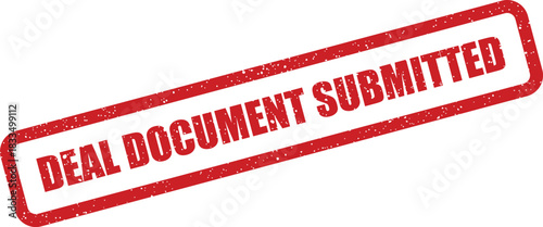 Official grunge rubber stamp illustration indicating important deal related documents have been successfully submitted for processing
