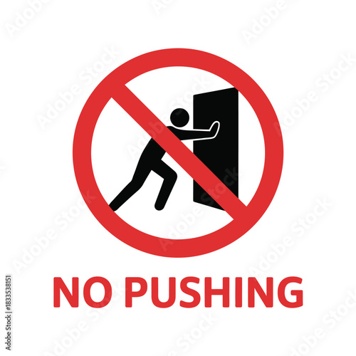 No pushing sign indicating restricted entry or movement