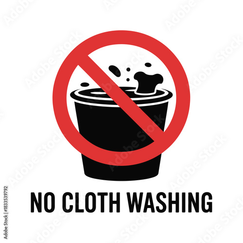 Prohibition sign for no cloth washing or laundry