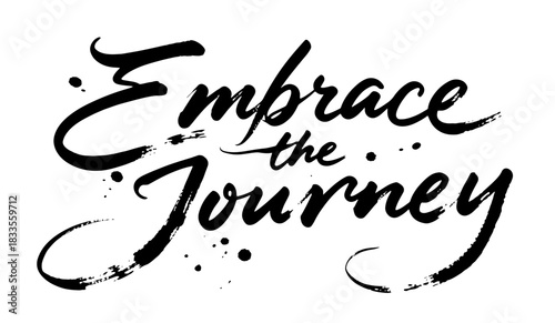 Inspirational “Embrace the Journey” lettering in black minimal style