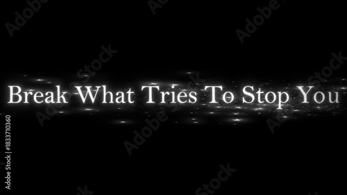 break what tries to stop you in a serif typeface style