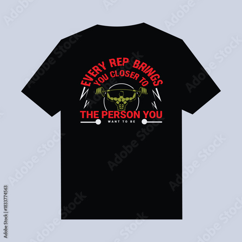 Black t shirt with weightlifter graphic and motivational text