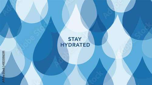 Stay Hydrated A Refreshing Water Droplet Background Illustration with Text
