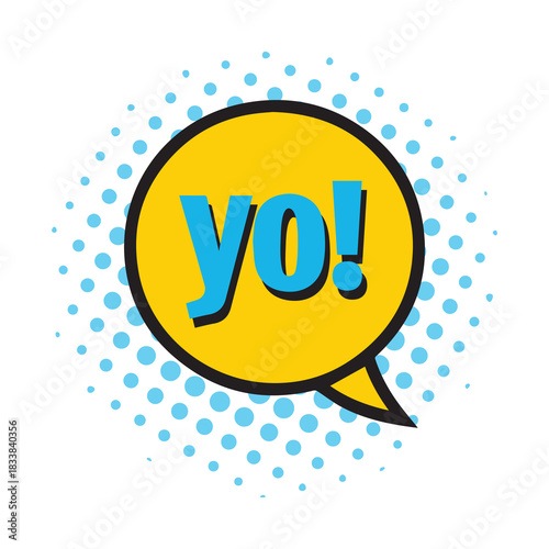 Yo bubble text style creative icon exclamation fun hand funny design.