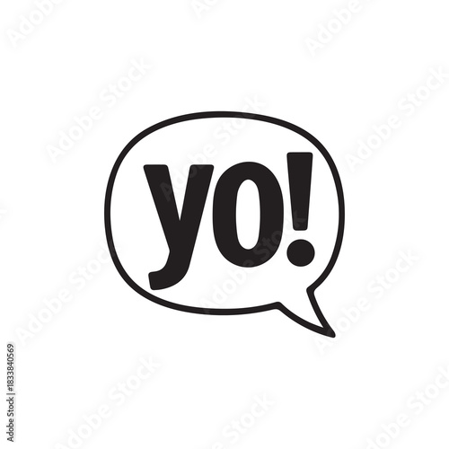 Yo bubble text style creative icon exclamation fun hand funny design.