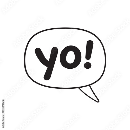 Yo bubble text style creative icon exclamation fun hand funny design.