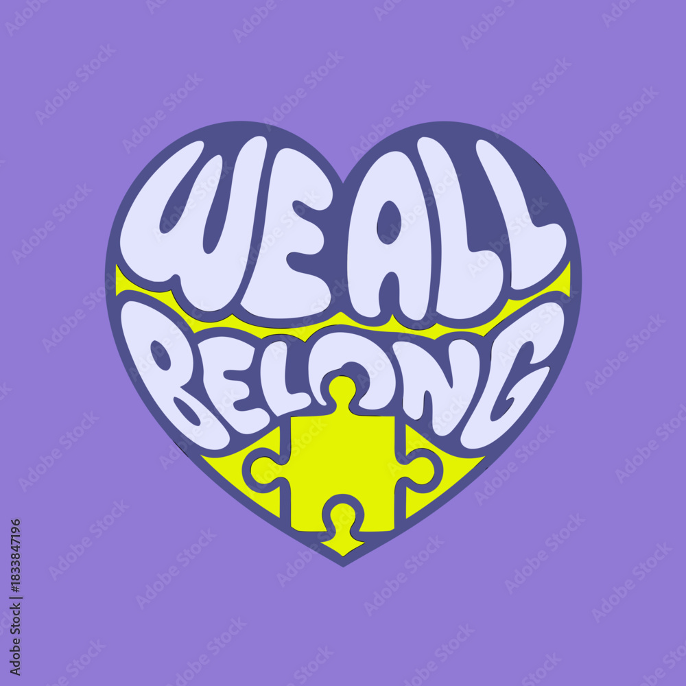 Obraz premium Heart shaped text we all belong with puzzle belonging