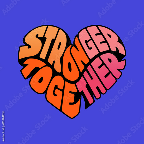 Heart shaped text stronger together with gradient colors