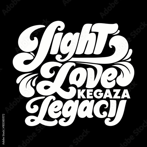 White groovy lettering for light love legacy on black
