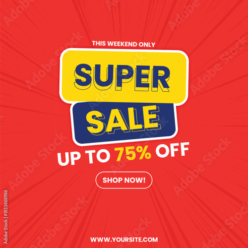 Super sale up to 75 percent off announcement