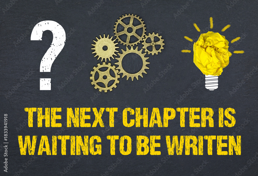 Naklejka premium The next chapter is waiting to be writen 