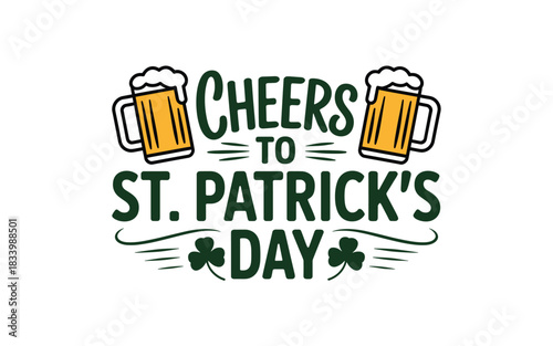 Cheers to St. Patrick's Day with Beer Mugs Graphic Vector Illustration for Celebrations and Festive Designs, Isolated on White Background