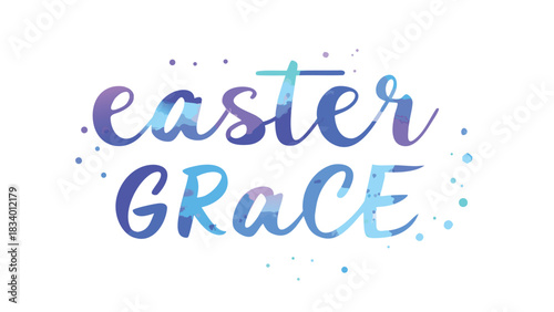 Easter grace calligraphy with watercolor splashes and dots in blue and purple tones on a white background