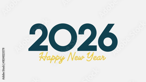 Elegant Happy New Year 2026 text design. Modern greeting card vector illustration for holiday celebration and seasonal greetings