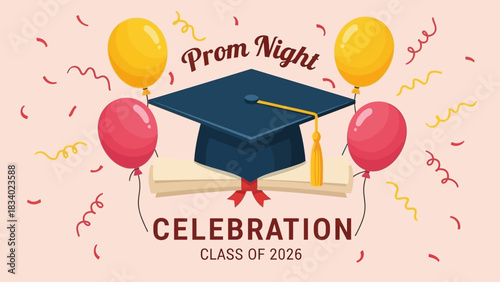 A festive banner for the Class of 2026 prom night and graduation ceremony, featuring an academic cap, diploma, and balloons
