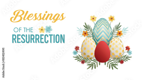 Happy easter blessings of the resurrection with decorative eggs and flowers illustration