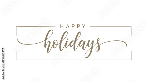 Elegant 'Happy Holidays' Greeting Card in Script Font, Perfect for Festive Celebrations and Season's Greetings
