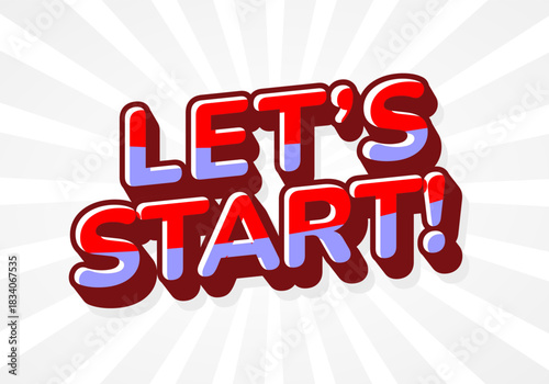 A vibrant graphic design featuring the text LETS START! in bold, playful typogra
