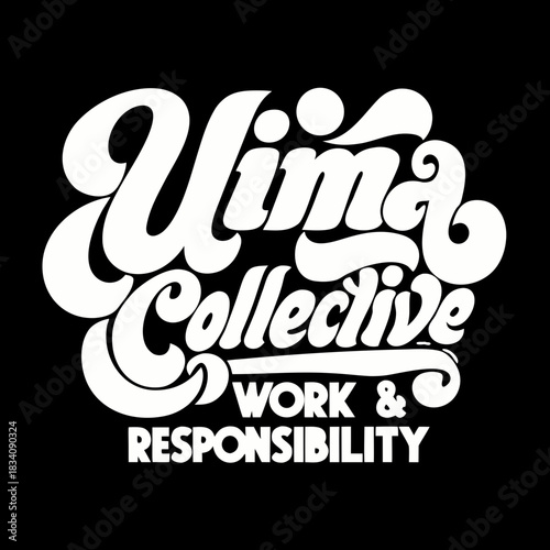 Ujima Collective Work and Responsibility white lettering